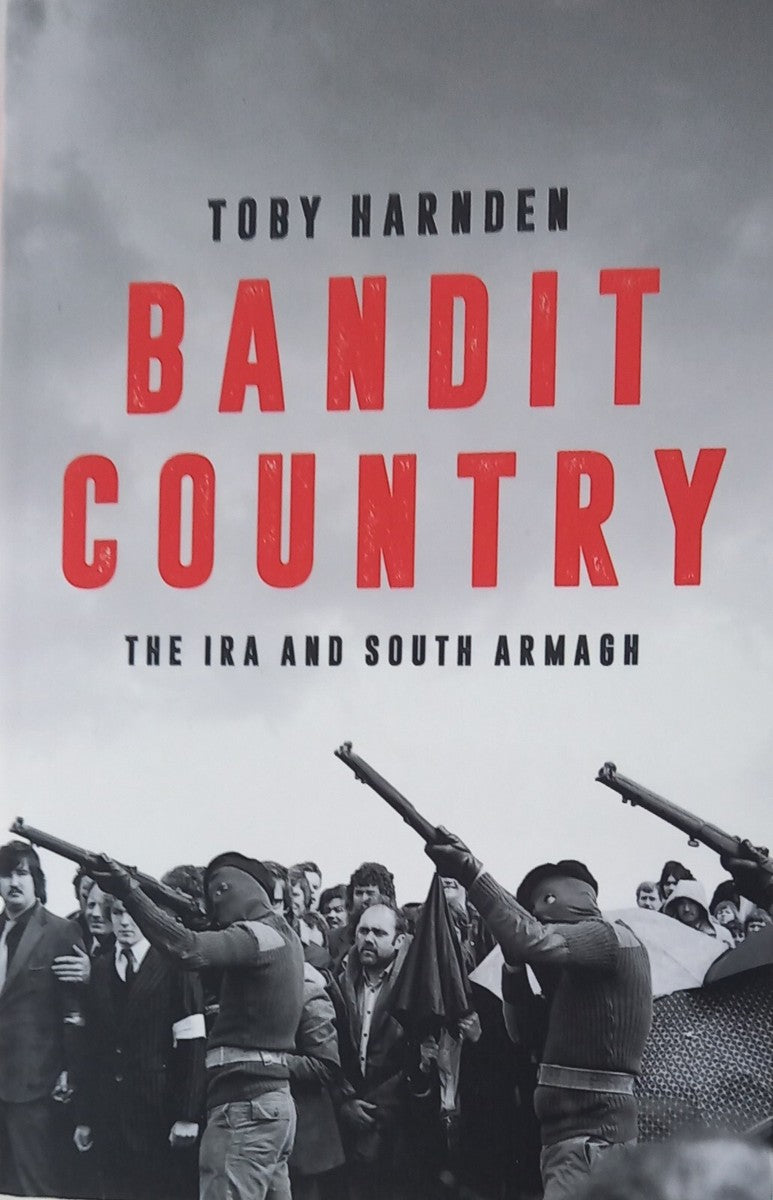 Bandit Country by Toby Harnden